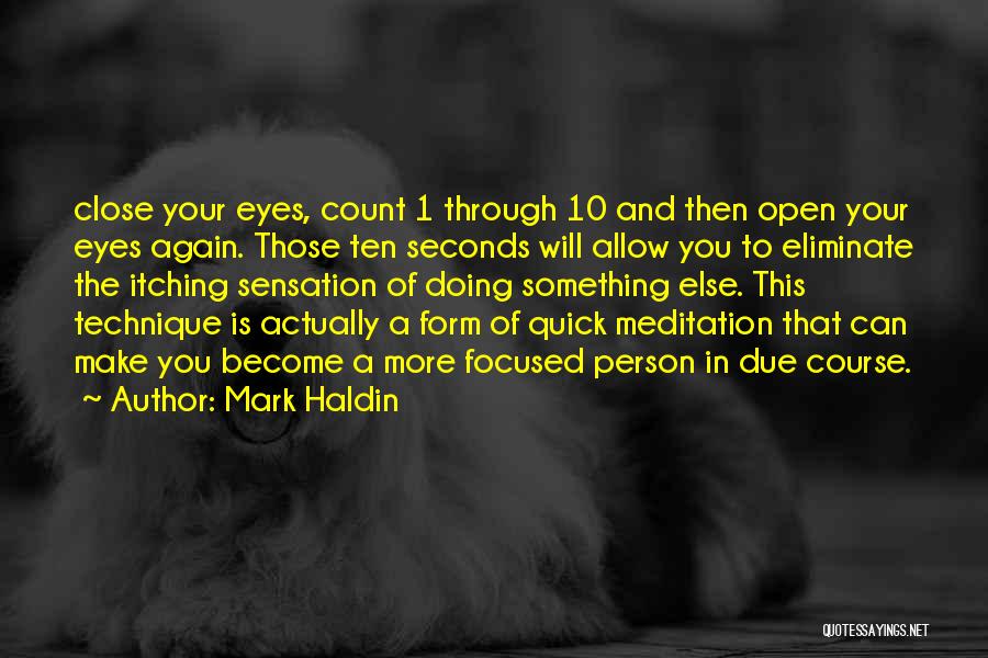 Mark Haldin Quotes 1446390