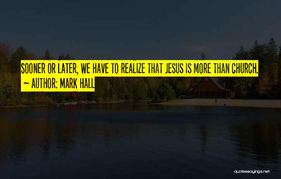 Mark Hall Quotes 1598673