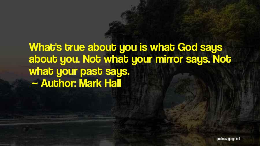 Mark Hall Quotes 1950939