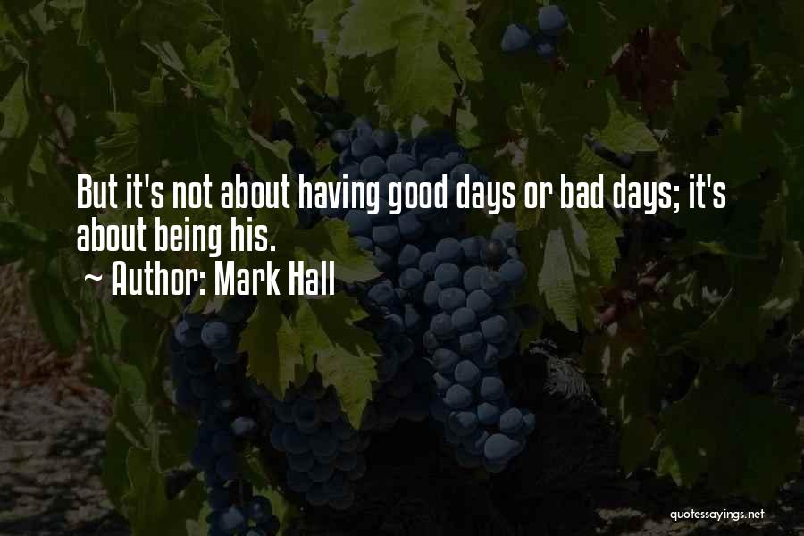 Mark Hall Quotes 476848