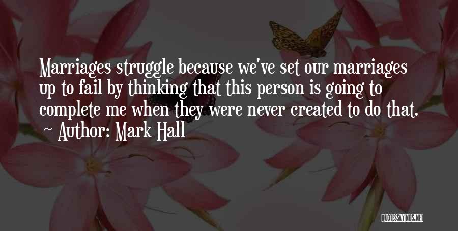 Mark Hall Quotes 953554