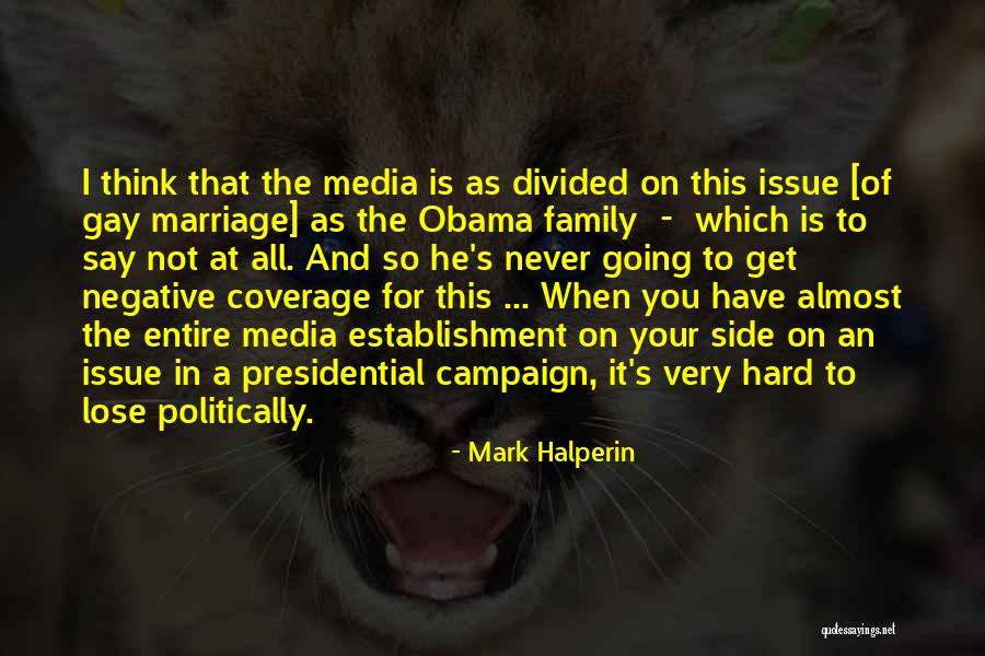 Mark Halperin Quotes 2236579 Mark Halperin Quotes 2236579