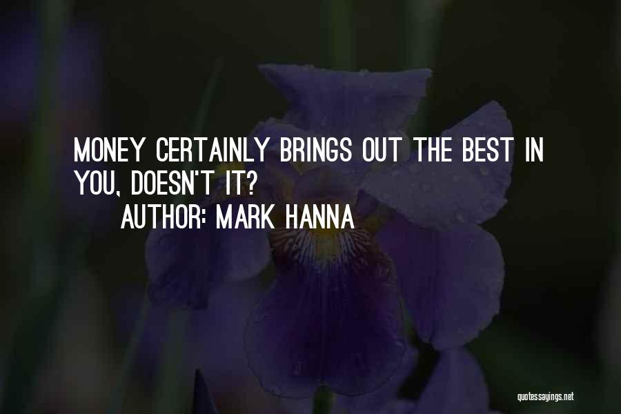 Mark Hanna Quotes 1386345