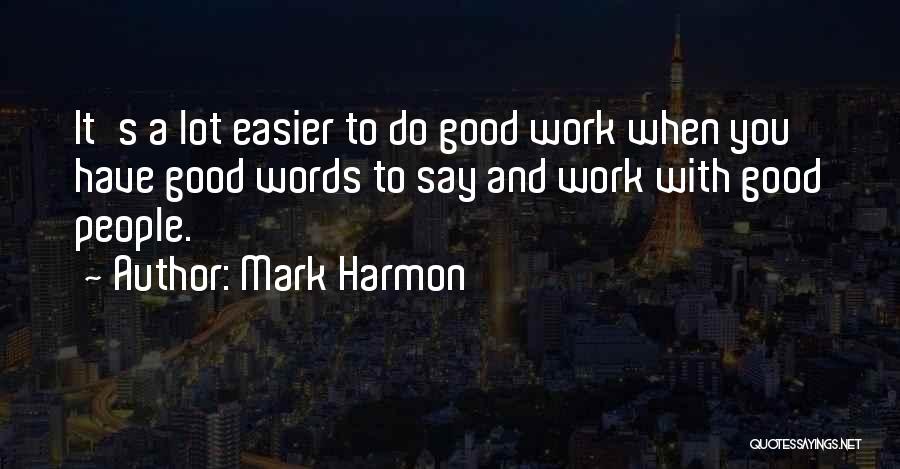 Mark Harmon Quotes 1940074