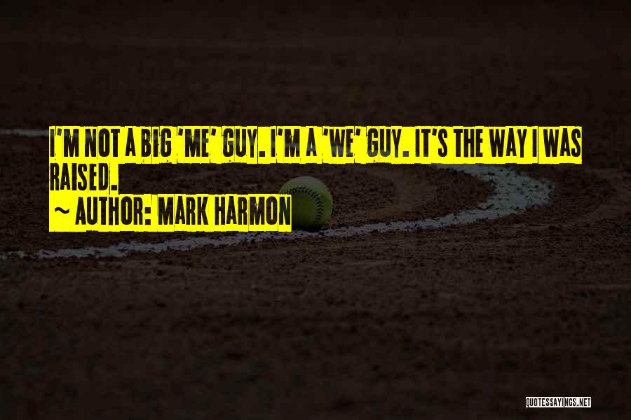 Mark Harmon Quotes 392829