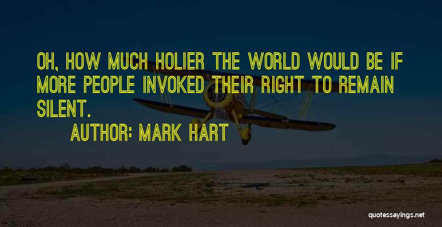 Mark Hart Quotes 120459