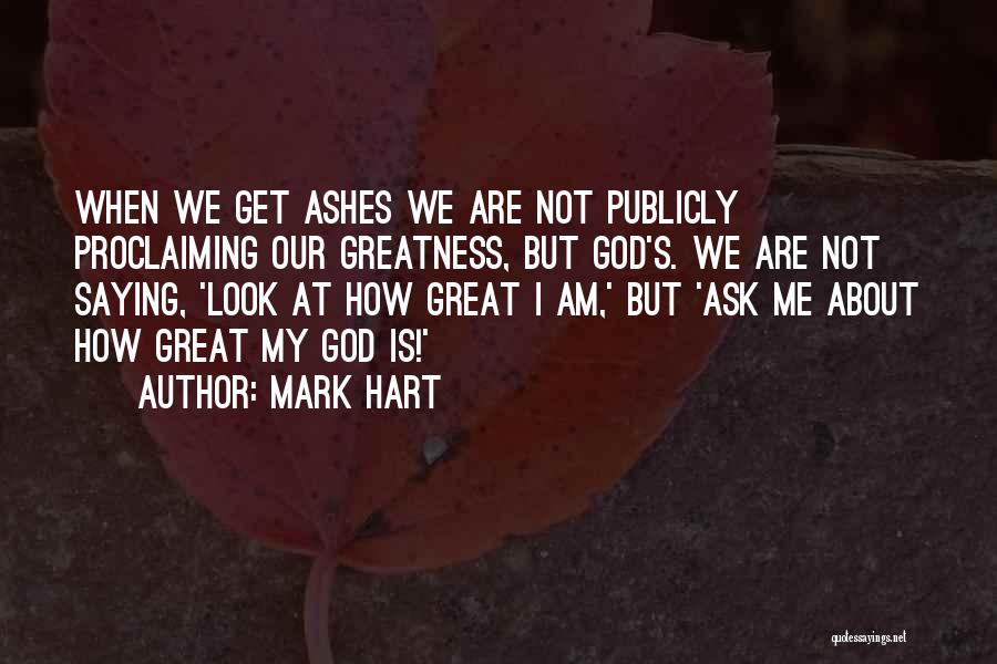 Mark Hart Quotes 1267966