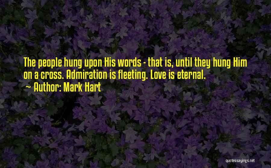 Mark Hart Quotes 1316671