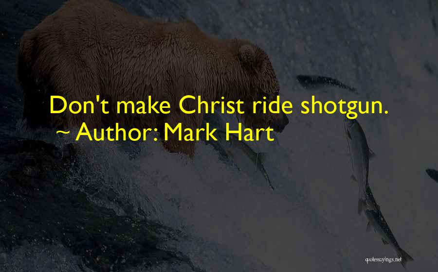 Mark Hart Quotes 1651189