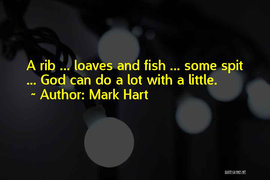 Mark Hart Quotes 1834833