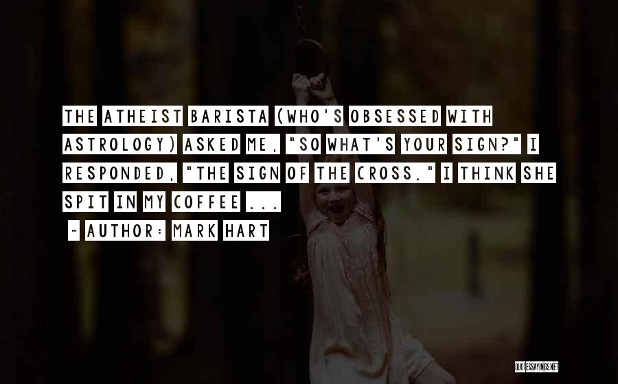 Mark Hart Quotes 2044156