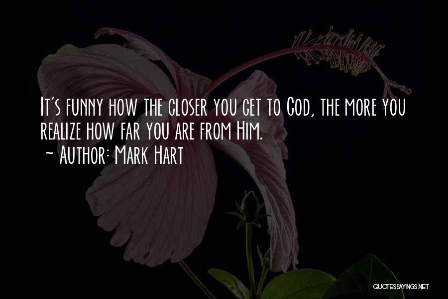 Mark Hart Quotes 2173458