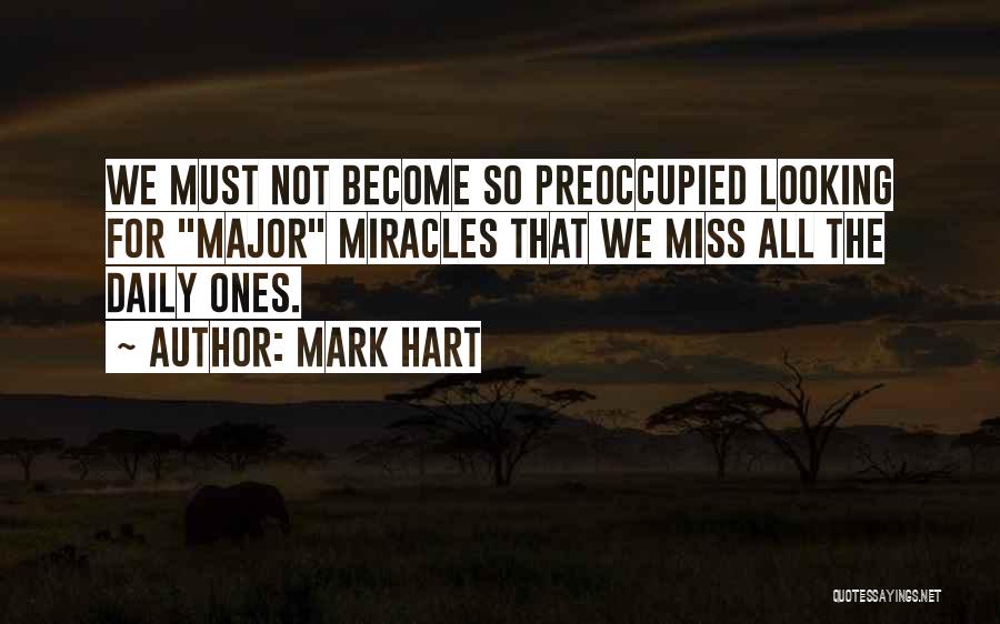 Mark Hart Quotes 360892