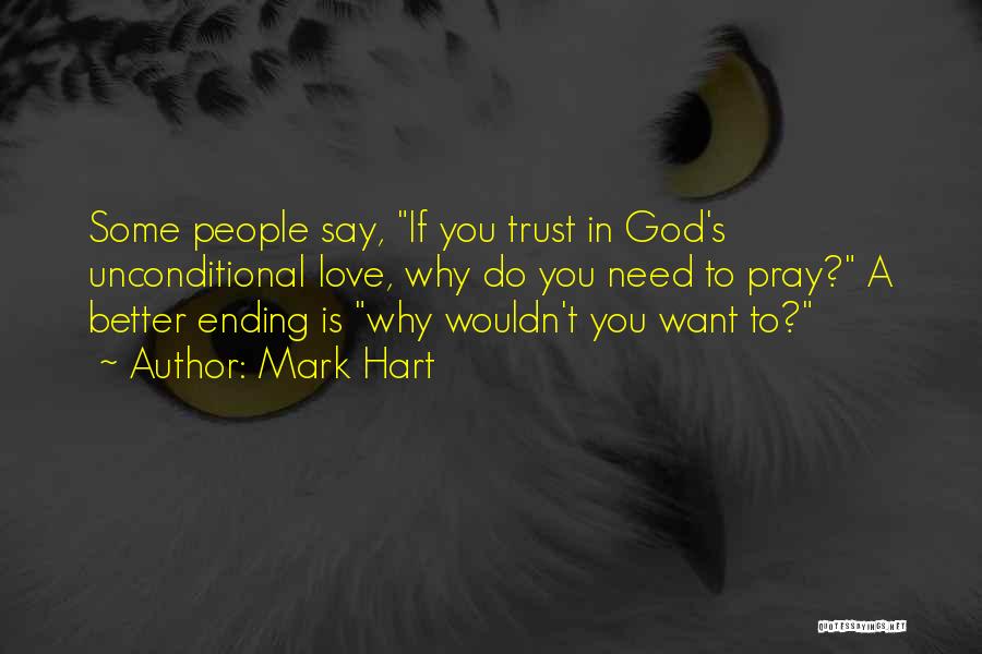 Mark Hart Quotes 458027