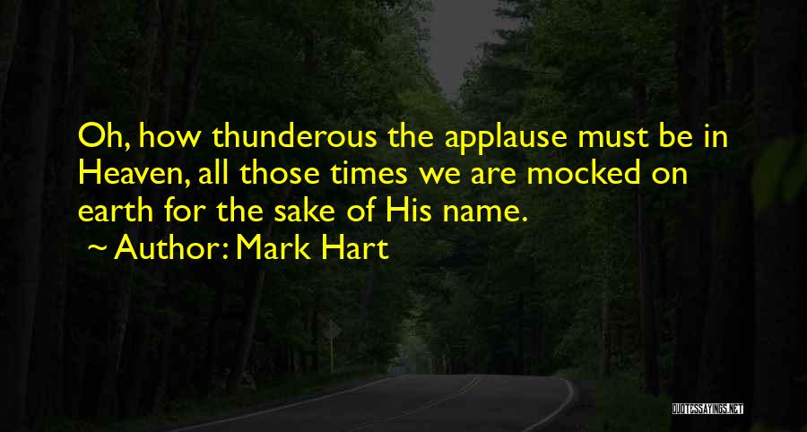 Mark Hart Quotes 483047