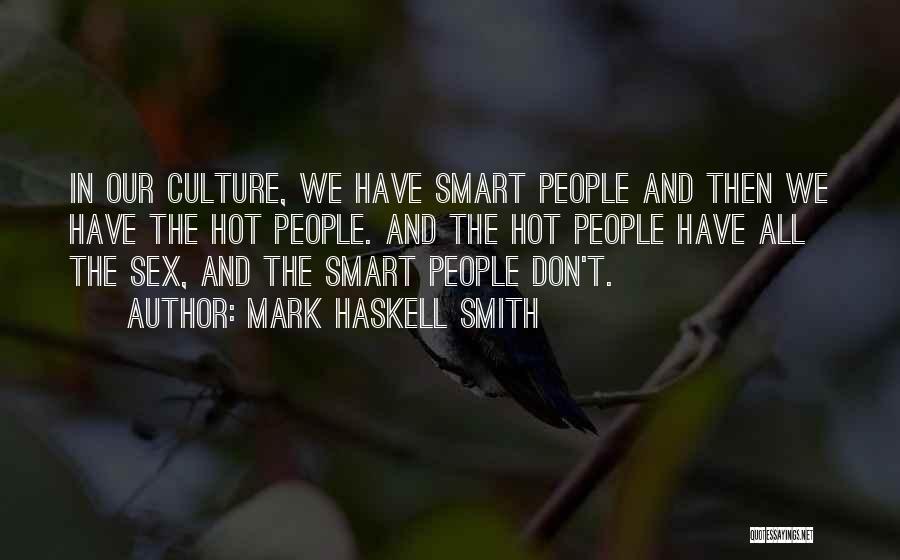 Mark Haskell Smith Quotes 898659