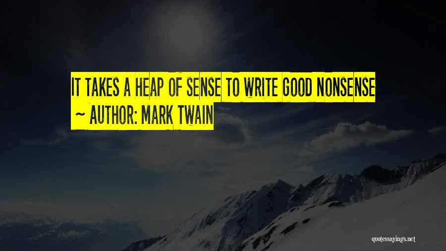 Mark Heap Quotes By Mark Twain