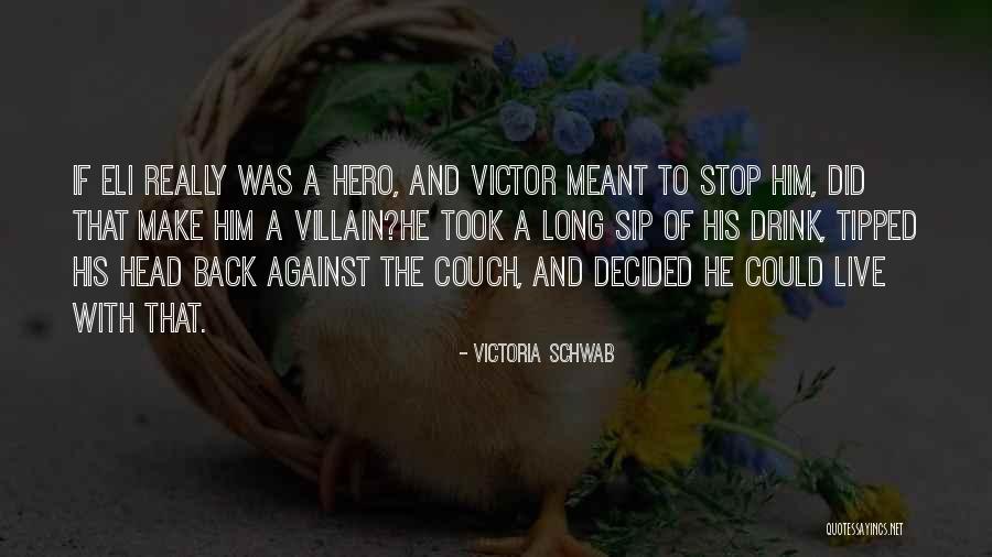 Mark Heap Quotes By Victoria Schwab