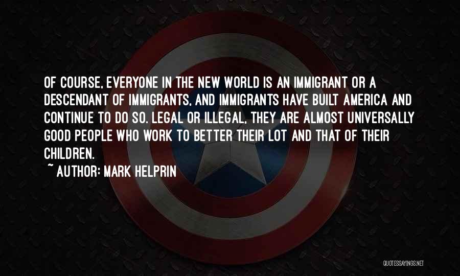 Mark Helprin Quotes 1062519