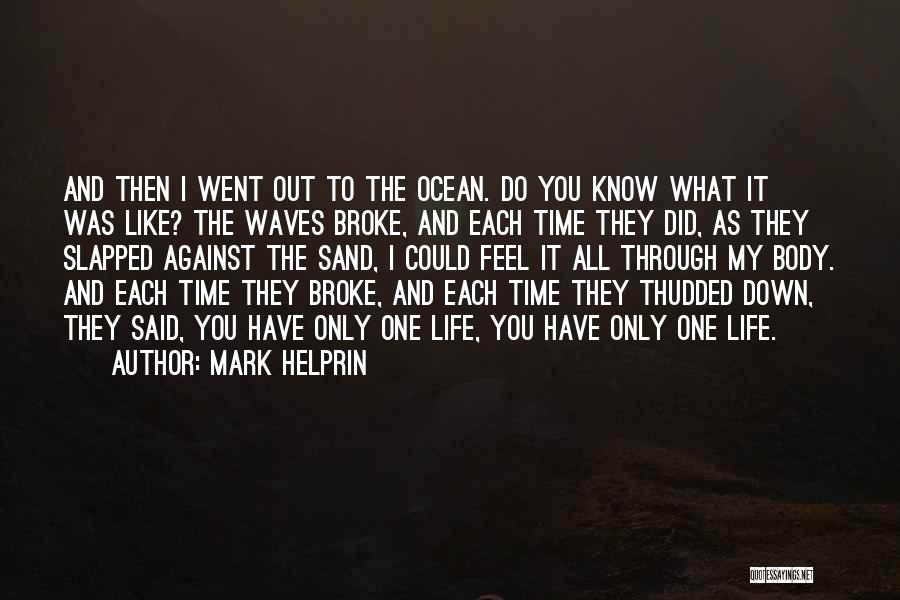 Mark Helprin Quotes 1217429