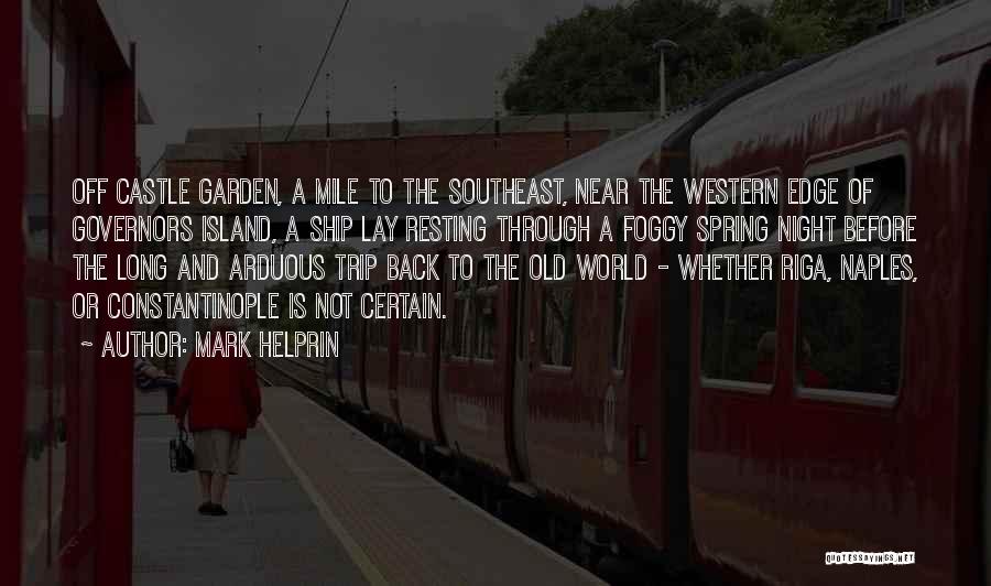 Mark Helprin Quotes 1601389