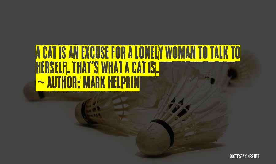 Mark Helprin Quotes 1756092