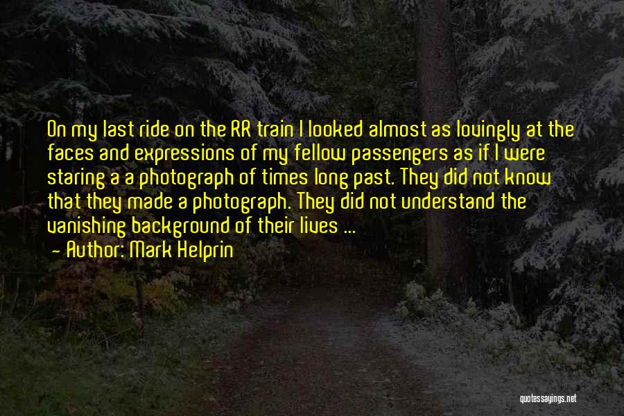 Mark Helprin Quotes 1772718