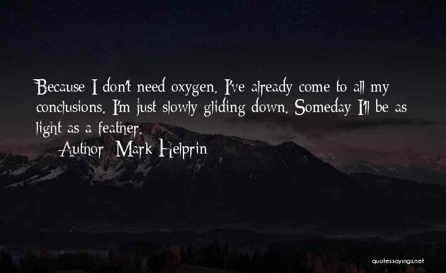 Mark Helprin Quotes 1827841