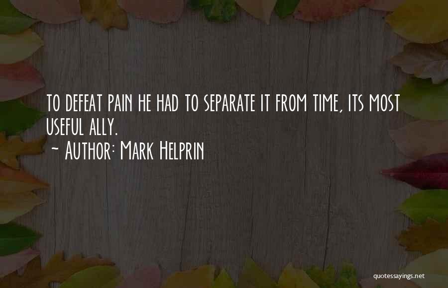 Mark Helprin Quotes 1849637