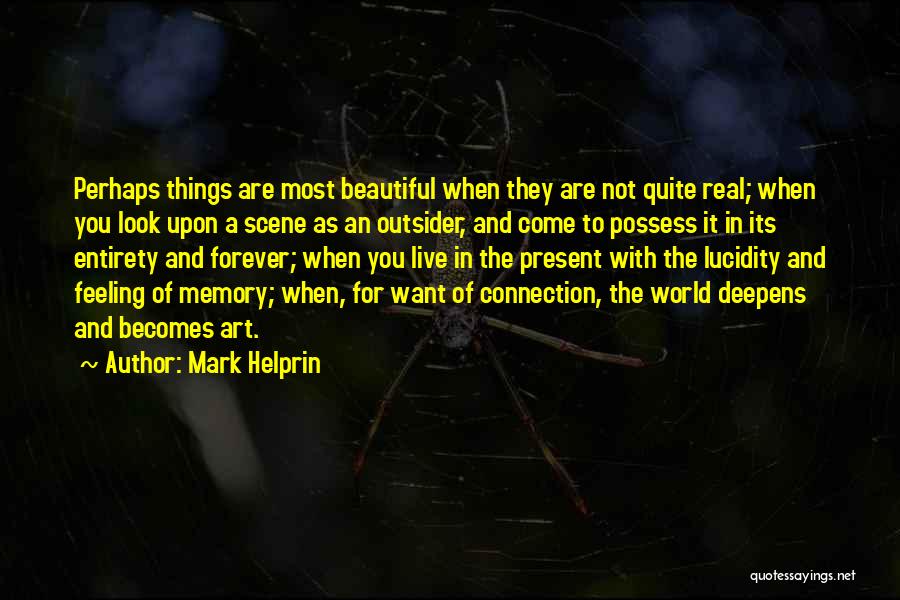 Mark Helprin Quotes 185202