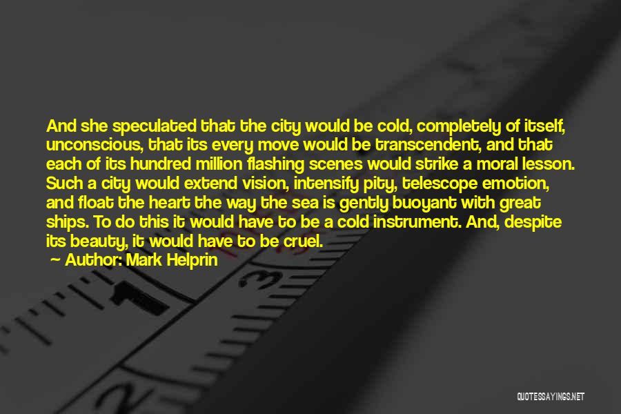 Mark Helprin Quotes 1909360