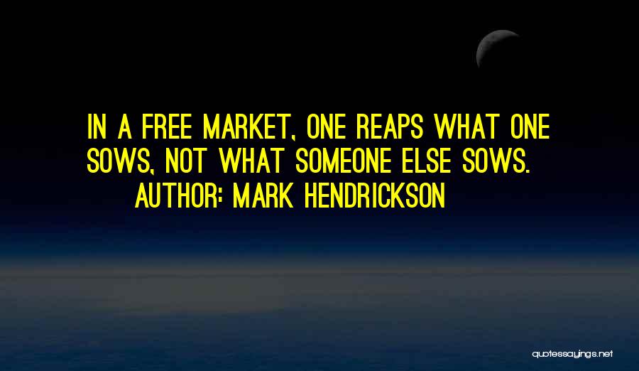 Mark Hendrickson Quotes 1405076