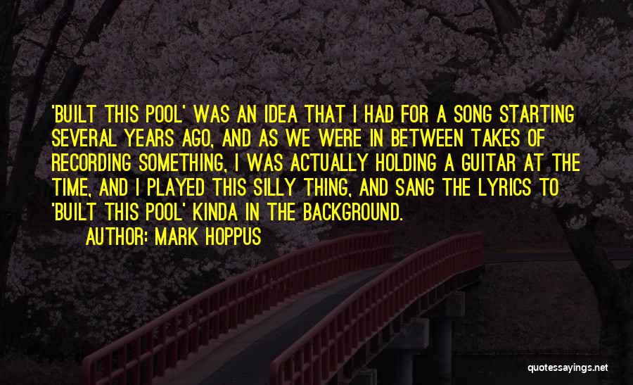 Mark Hoppus Quotes 119233