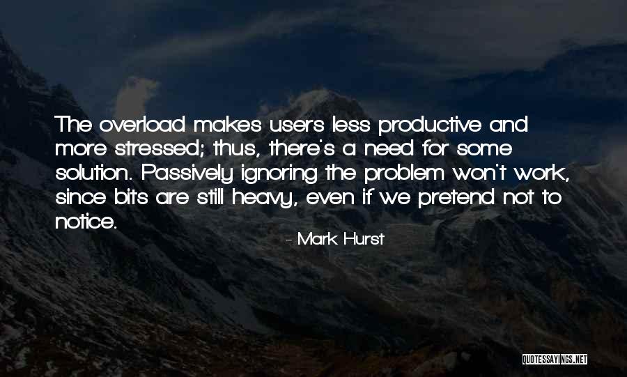 Mark Hurst Quotes 439986