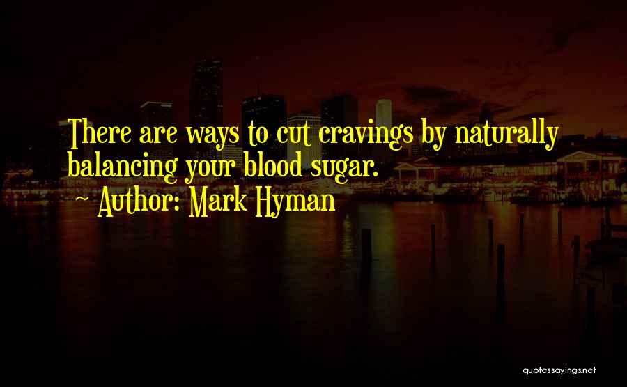 Mark Hyman Quotes 487666