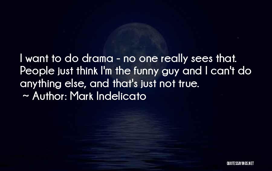 Mark Indelicato Quotes 1514124