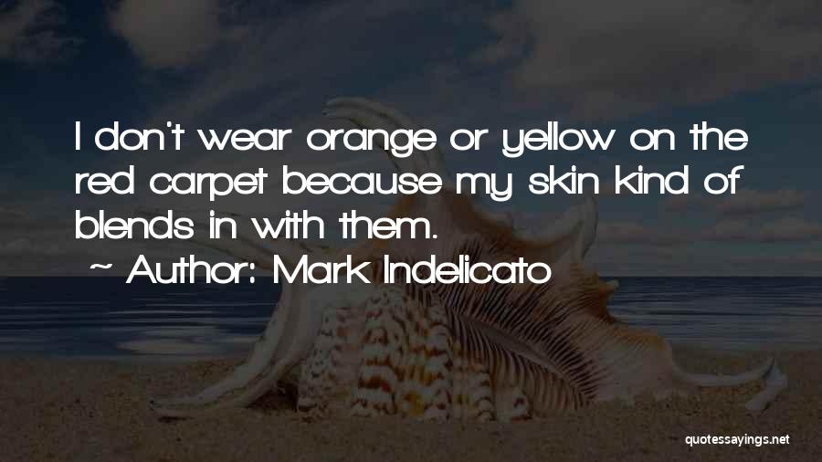 Mark Indelicato Quotes 177376