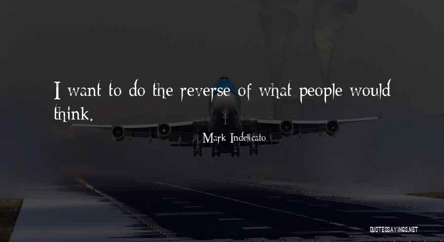 Mark Indelicato Quotes 1883890 Mark Indelicato Quotes 1883890