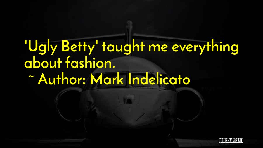 Mark Indelicato Quotes 85661