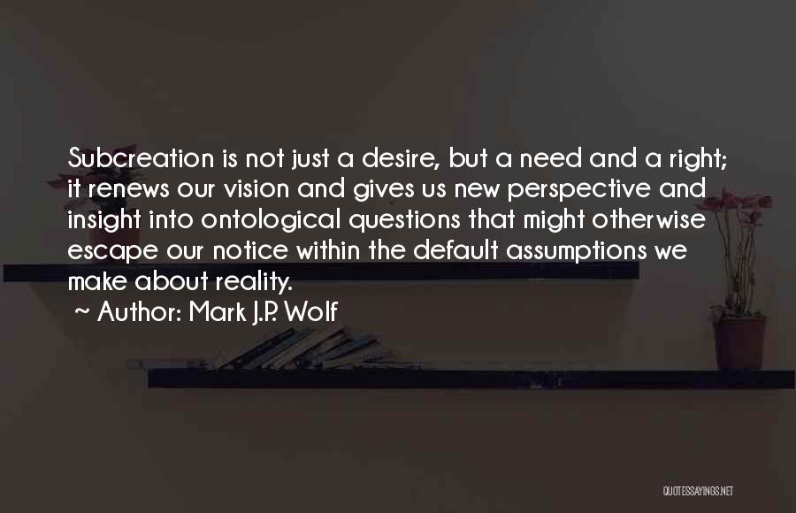 Mark J.P. Wolf Quotes 938682