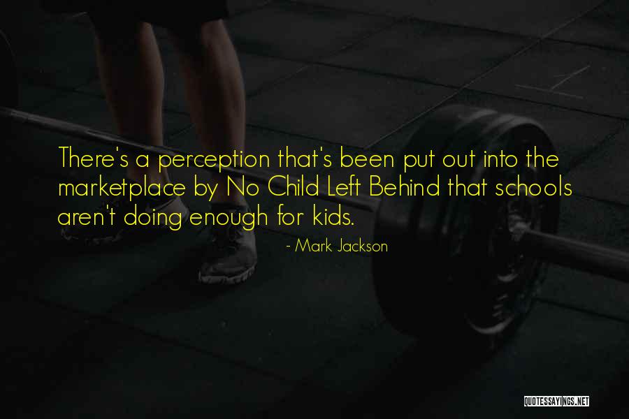 Mark Jackson Quotes 1974662