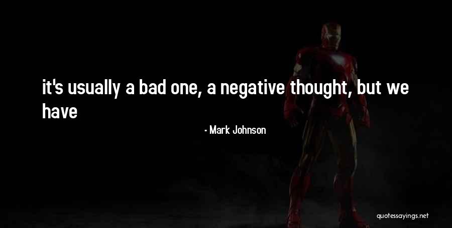 Mark Johnson Quotes 1754875 Mark Johnson Quotes 1754875