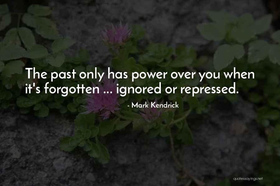 Mark Kendrick Quotes 411075 Mark Kendrick Quotes 411075