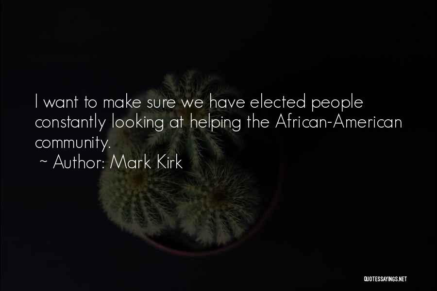 Mark Kirk Quotes 1204945