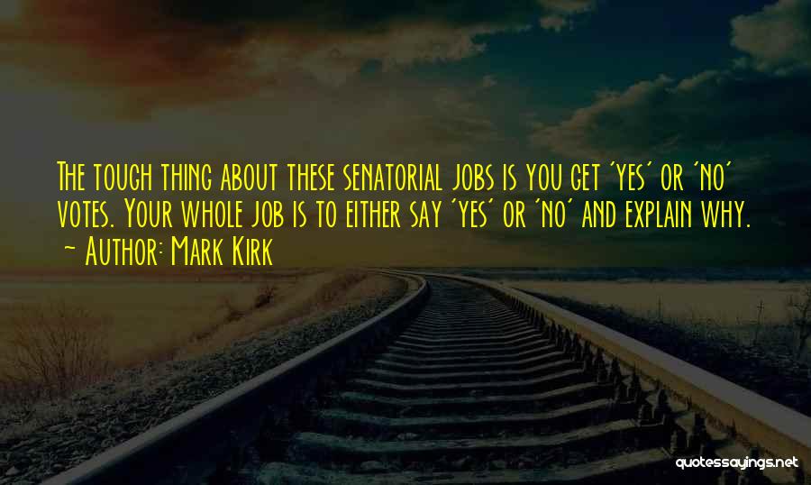 Mark Kirk Quotes 1925170