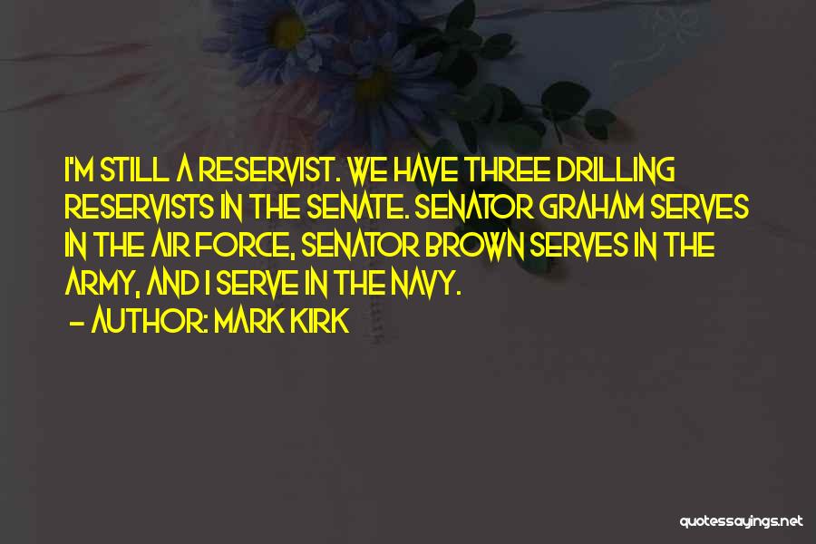 Mark Kirk Quotes 2157016