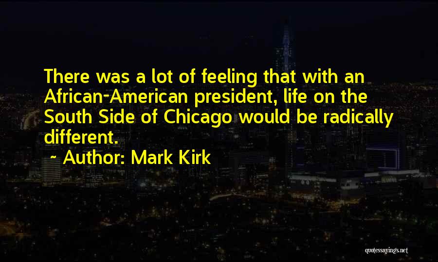 Mark Kirk Quotes 448958