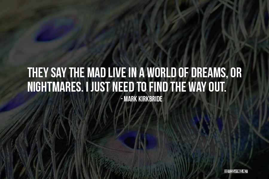 Mark Kirkbride Quotes 922294 Mark Kirkbride Quotes 922294
