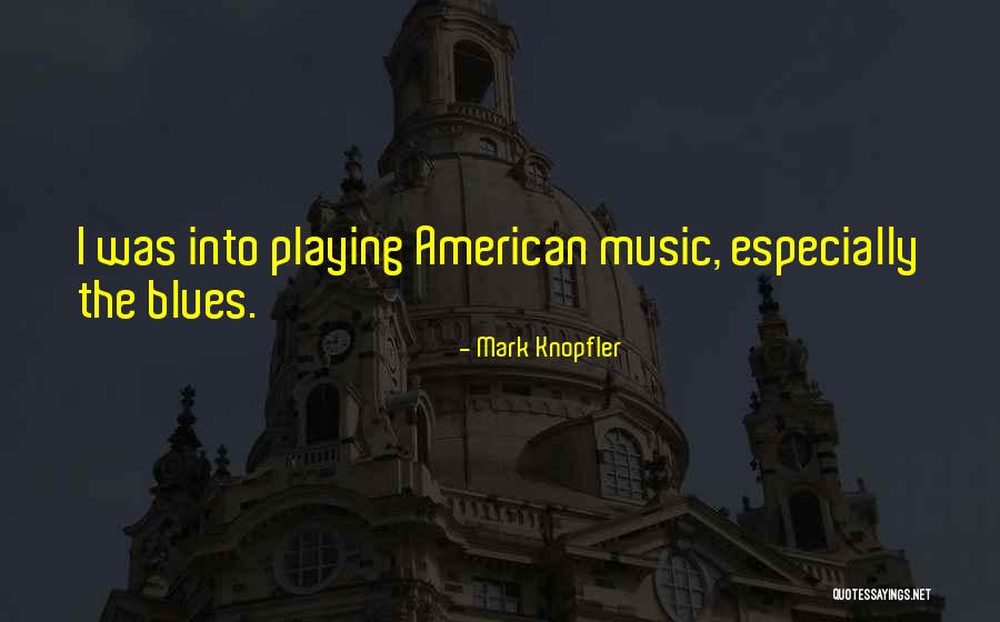 Mark Knopfler Quotes 1117898