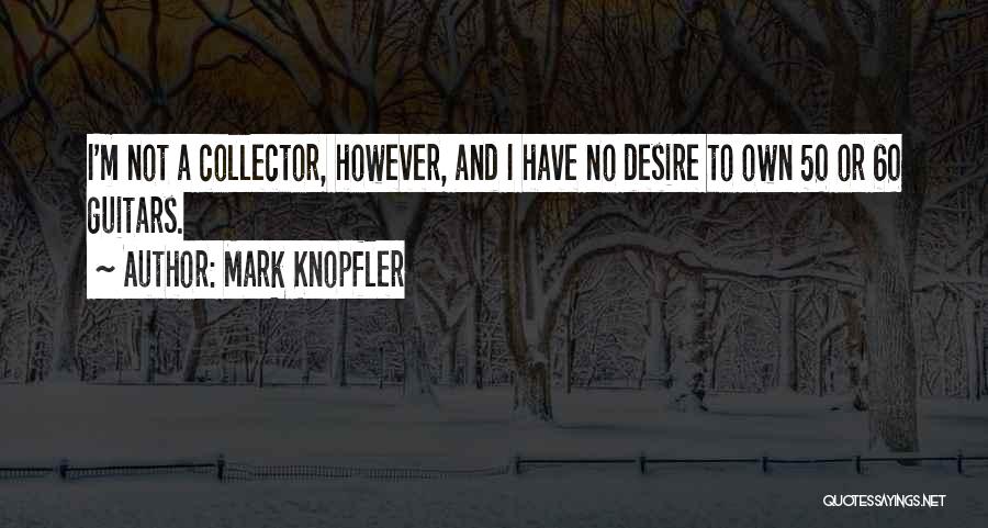 Mark Knopfler Quotes 1334509